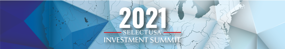 2021 SelectUSA Investment Summit